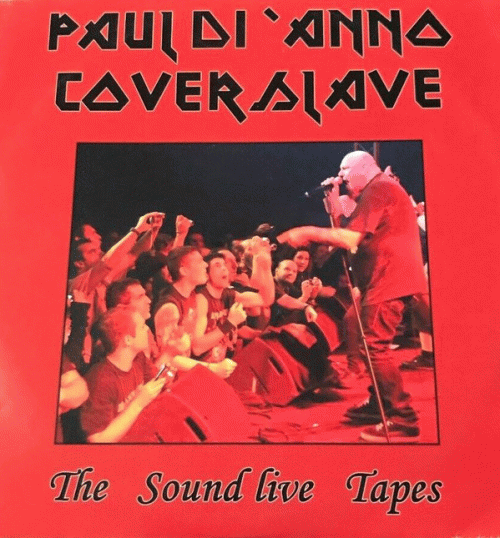 Paul Di'Anno : Coverslave ‎– The Sound Live Tapes